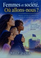 Couverture de Femmes et société – Où allons-nous ? de Nelly Jazra